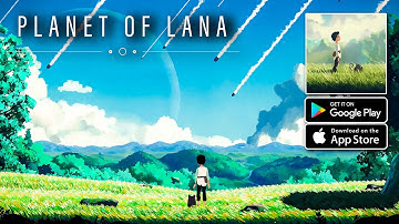 Planet of Lana Mobile Gameplay - Official Release Android iOS
