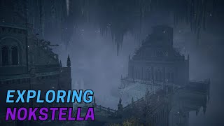 Elden Ring but we explore NOKSTELLA THE ETERNAL CITY