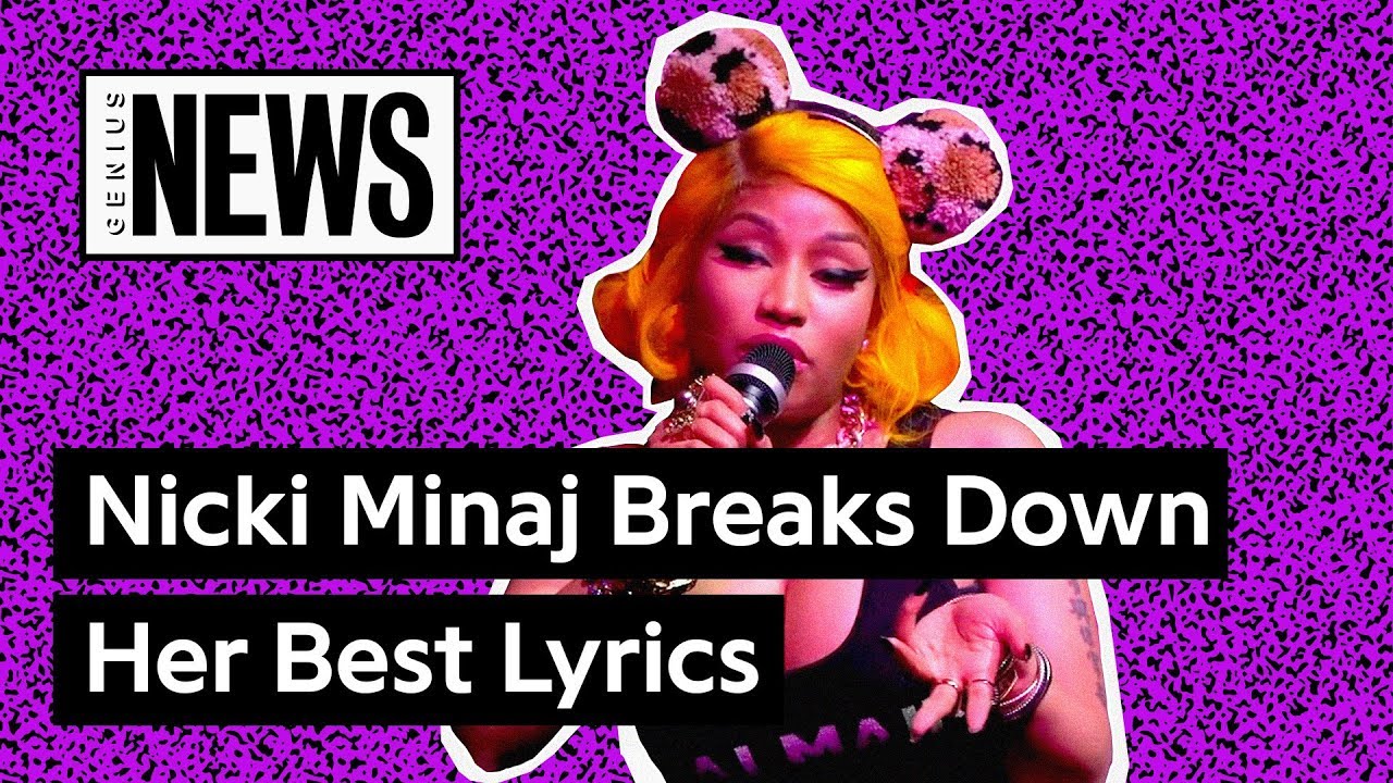 Nicki Minaj Breaks Down Her Best Lyrics With Genius Genius News - nicki minaj breaks down her best lyrics with genius genius news