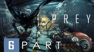 PREY - NIGHTMARE DIFFICULTY (FemMorgan) Walkthrough Part. 6 - No Commentary