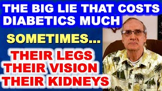 THE BIG LIE - That Costs Diabetics Much!