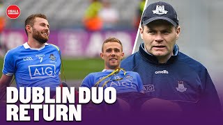 'Dublin are joint-favourites for the All-Ireland now' | McCaffrey & Mannion return | Colm Boyle