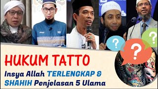 š Hukum Tato & Menghapus Tatto Dalam Islam Terlengkap - Ustad Abdul Somad, Adi Hidayat, Buya Yahya