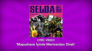 Selda Bağcan - Mapushane İçinde Mermerden Direk (Lyric Video) - Türkülerimiz 1 Resimi