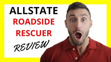 🔥 Allstate Roadside Rescuer Review: Affordable Assistance with Limitations | Car Insurance