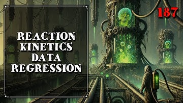 187. Reaction Kinetics Data Regression | Mass Transfer | Chemical Engineering | The Engineer Owl