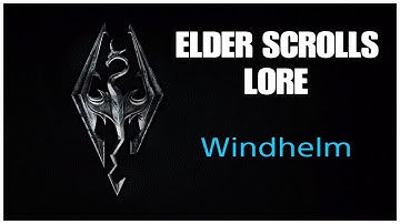 Elder Scrolls Lore: Windhelm