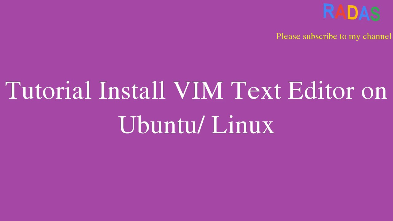 Tutorial Install VIM Text Editor on Ubuntu - YouTube
