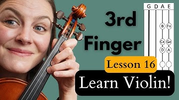 How to Play Third Finger on the Violin: Learn Violin for Beginners Lesson 16