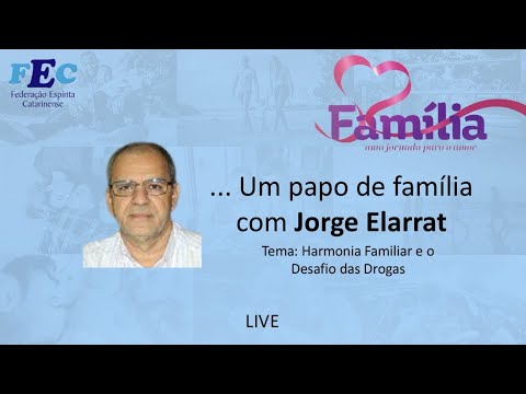 HARMONIA FAMILIAR - “Um papo de família” com Jorge Elarrat