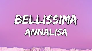 Annalisa - Bellissima (Testo/Lyrics)