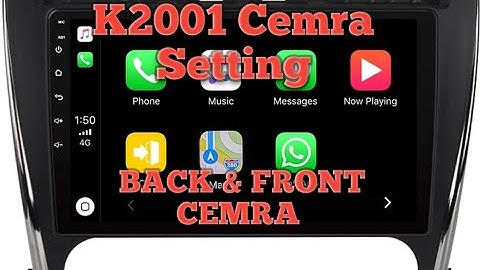 T5  K2501 Android Back & front Cemra setting