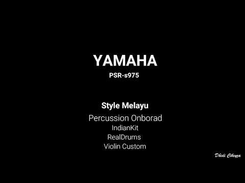 --style-laila-canggung---dangdut-melayu-cover-yamaha-psr-s975,-perc-onboard---violin-arabick-custom