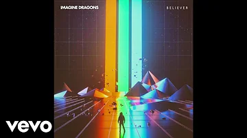 Imagine Dragons - Believer (Audio)