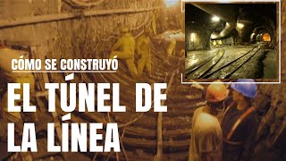 Cómo se CONSTRUYÓ el TUNEL MAS LARGO DE AMERICA | El tunel de la línea