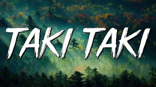 Taki Taki - DJ Snake, Selena Gomez, Cardi B, Ozuna (Lyrics)