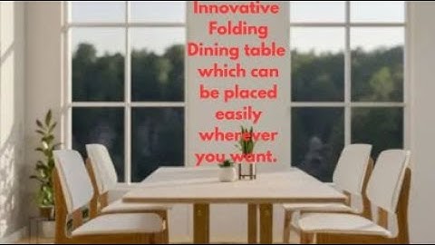 Space saving folding dining table