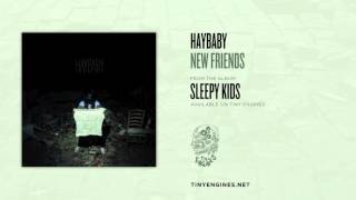 Miniatura del video "Haybaby - New Friends"