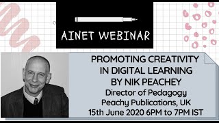AINET Webinar on Promoting Creativity in Digital Learning by Nik Peachey, UK