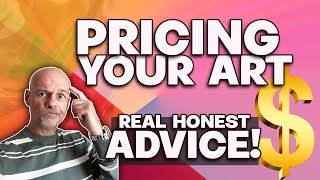 How to PRICE YOUR ART and when to increase its VALUES!