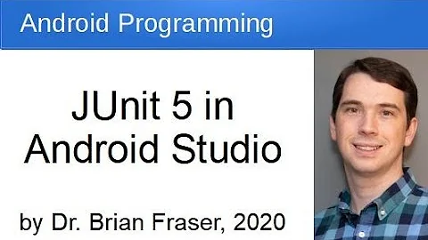 JUnit 5 testing in Android Studio: Android Programming