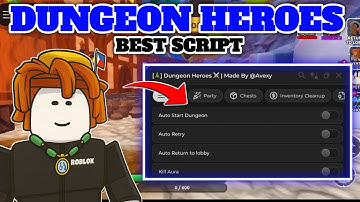 Dungeon Heroes Script | AUTO FARM & KILL AURA, AUTO START, AUTO CLAIM REWARDS 