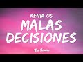 Kenia OS Malas Decisiones Letra mp3