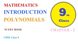 Introduction to CBSE Class 9 Chapter 2 - POLYNOMIALS, NCERT Book