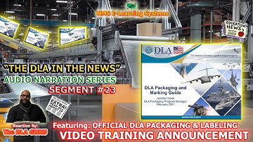 DLA Packaging & Labeling Video Training Release - Audio Narration #23, Reaction by The DLA GURU