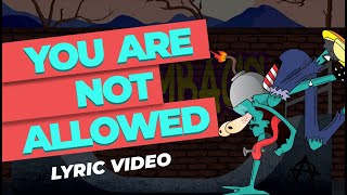 Scumbags - You Are Not Allowed [Official Lyric Video]