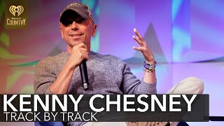 Kenny Chesney Shares Exclusive Stories For Tracks On His Album 'Born' | Track By Track