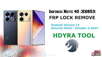 Infinix Note 40 (X6853) FRP | October 5,2024 Security | Support By HYDRA TOOL