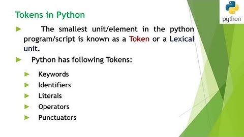 Python Tokens Operators, Identifiers, Keywords, Literals