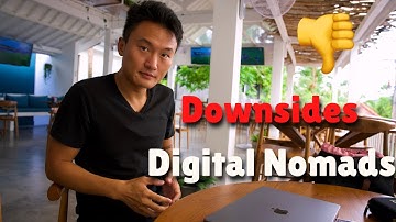 The DOWNSIDES of Being a Digital Nomad 👎😔