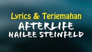Hailee Steinfeld - Afterlife (Lyrics + Terjemahan Indonesia)