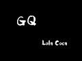 Gq  lola coca with lyrics