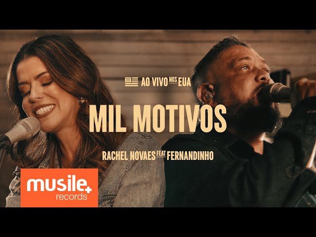 Rachel Novaes e Fernandinho - Mil Motivos (Ao Vivo) class=