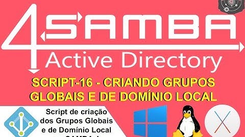 🗂 script-16 Criando Grupos Globais e de Domínio Local no SAMBA 4 Level 2