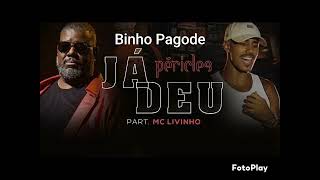 Péricles Feat Mc Livinho - Já Deu ((((((HD))))))