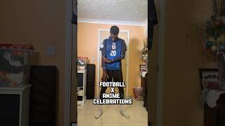 Football X Anime Celebrations 🔥 #football #anime #soccer