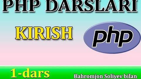 PHP darslari 1 Kirish