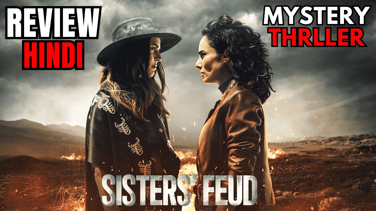 Sisters' Feud Review Sisters Feud (Season 1) Netflix Review Sisters