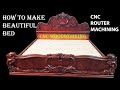 How to make bed with CNC router