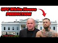 UFC White House Prediction! Will Conor McGregor RETURN?! 👀