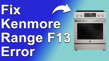 How To Fix Kenmore Range F13 Error (What The Error Code Means, Causes, And How To Solve -Easy Guide)
