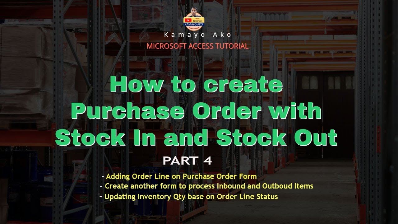 Ms Access How to create Purchase Order with Stock In and Stock Out Part ...