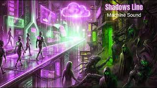 Machine Sound - Shadow Line (Synthpop | Retrowave 80s Music)