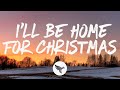 Sarah Lake - I&#39;ll Be Home for Christmas (Lyrics)