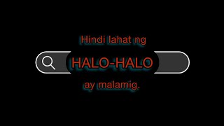 Hindi lahat ng HALLO-HALO ay malamig.😅