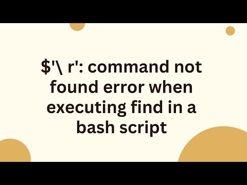 $'\r': command not found error when executing find in a bash script